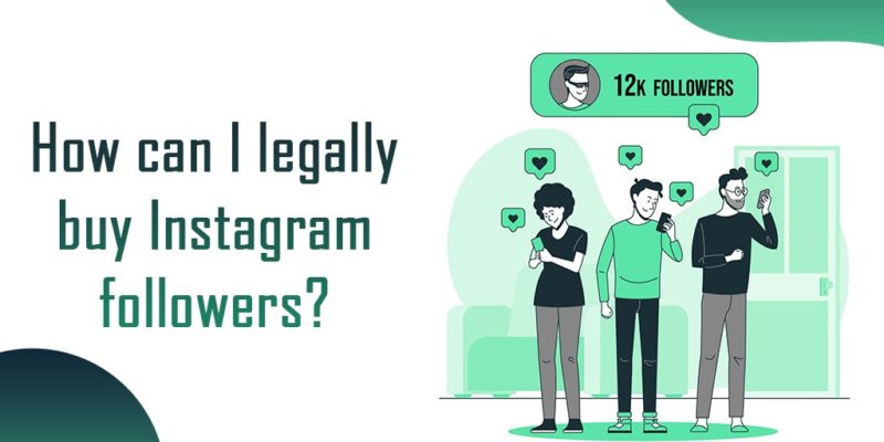 How can I legally buy Instagram followers?