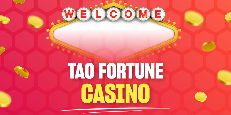 Tao Fortune Casino